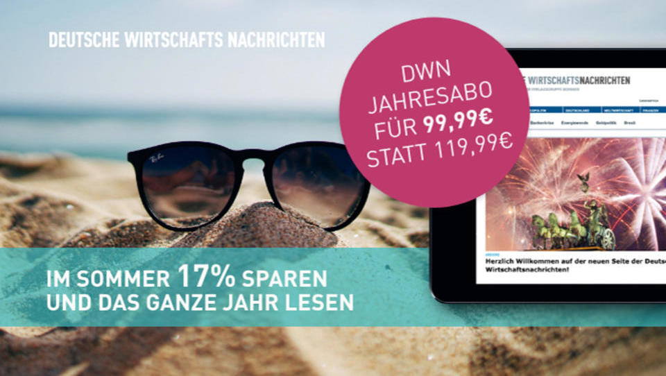 Abonnieren Sie die Deutschen Wirtschaftsnachrichten und sparen Sie nur noch diese Woche 17%