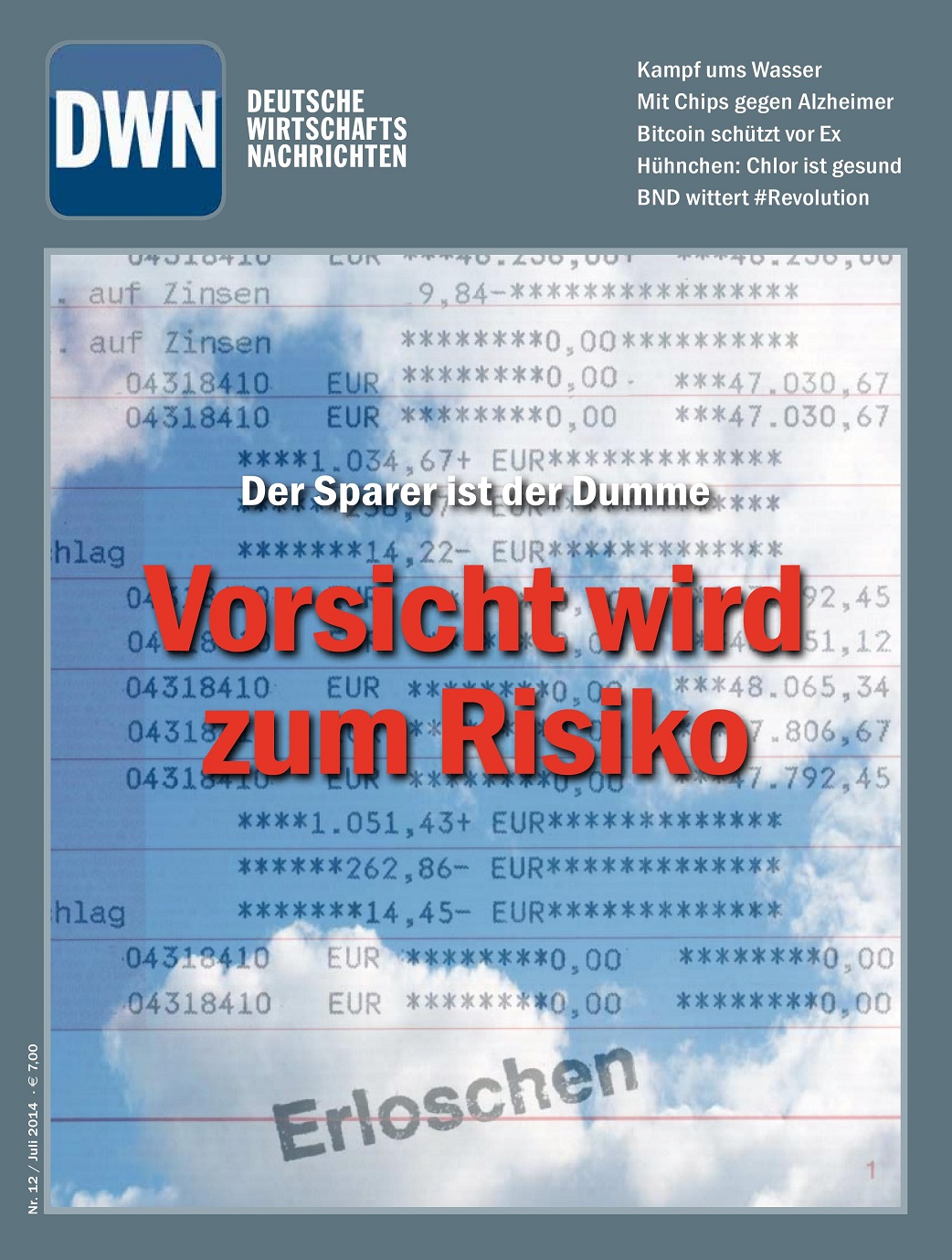 Vorsicht wird zum Risiko, Juli 2014