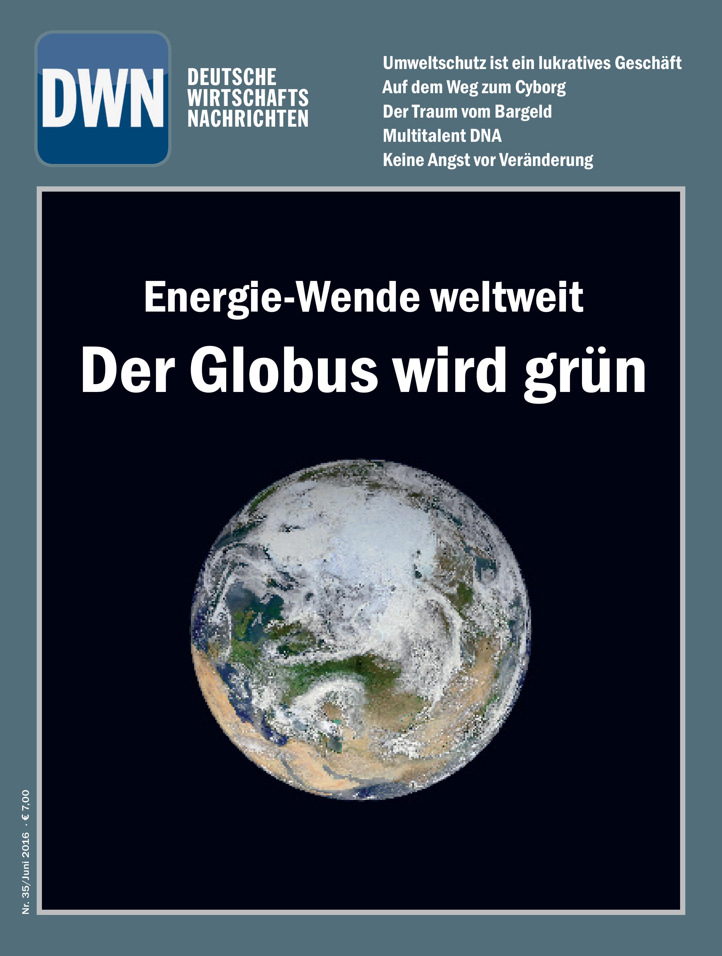 Energie-Wende weltweit: Der Globus wird grün, Juni 2016