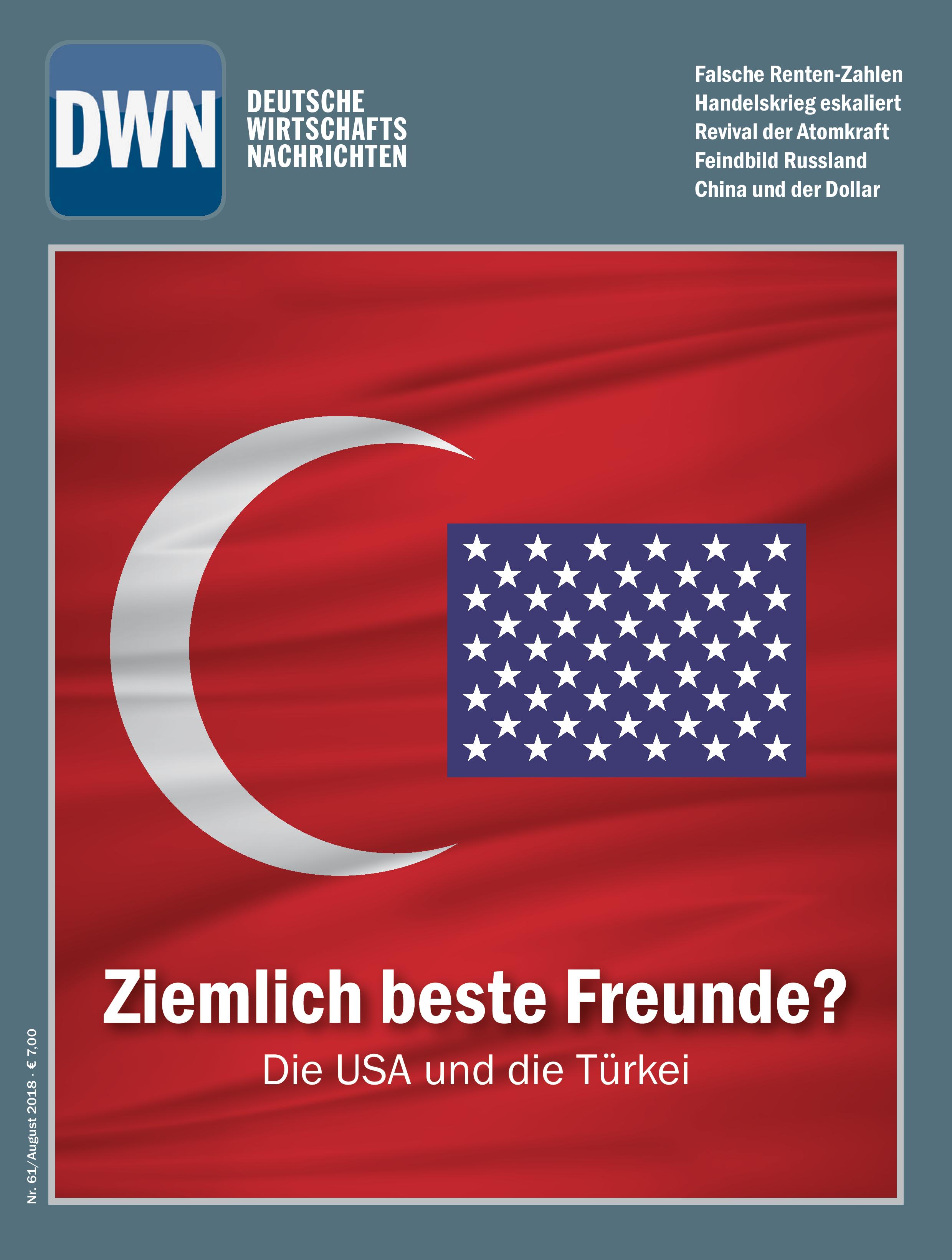 Die USA und die Türkei: Ziemlich beste Freunde, August 2018