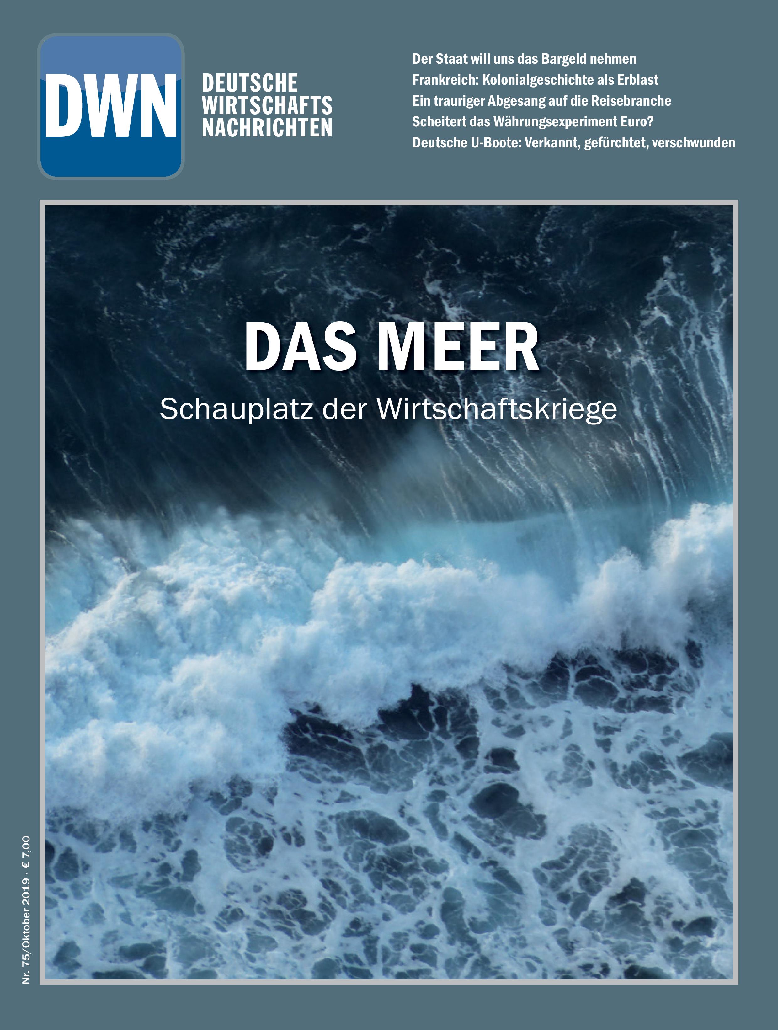 Das Meer: Schauplatz der Wirtschaftskriege, Oktober 2019