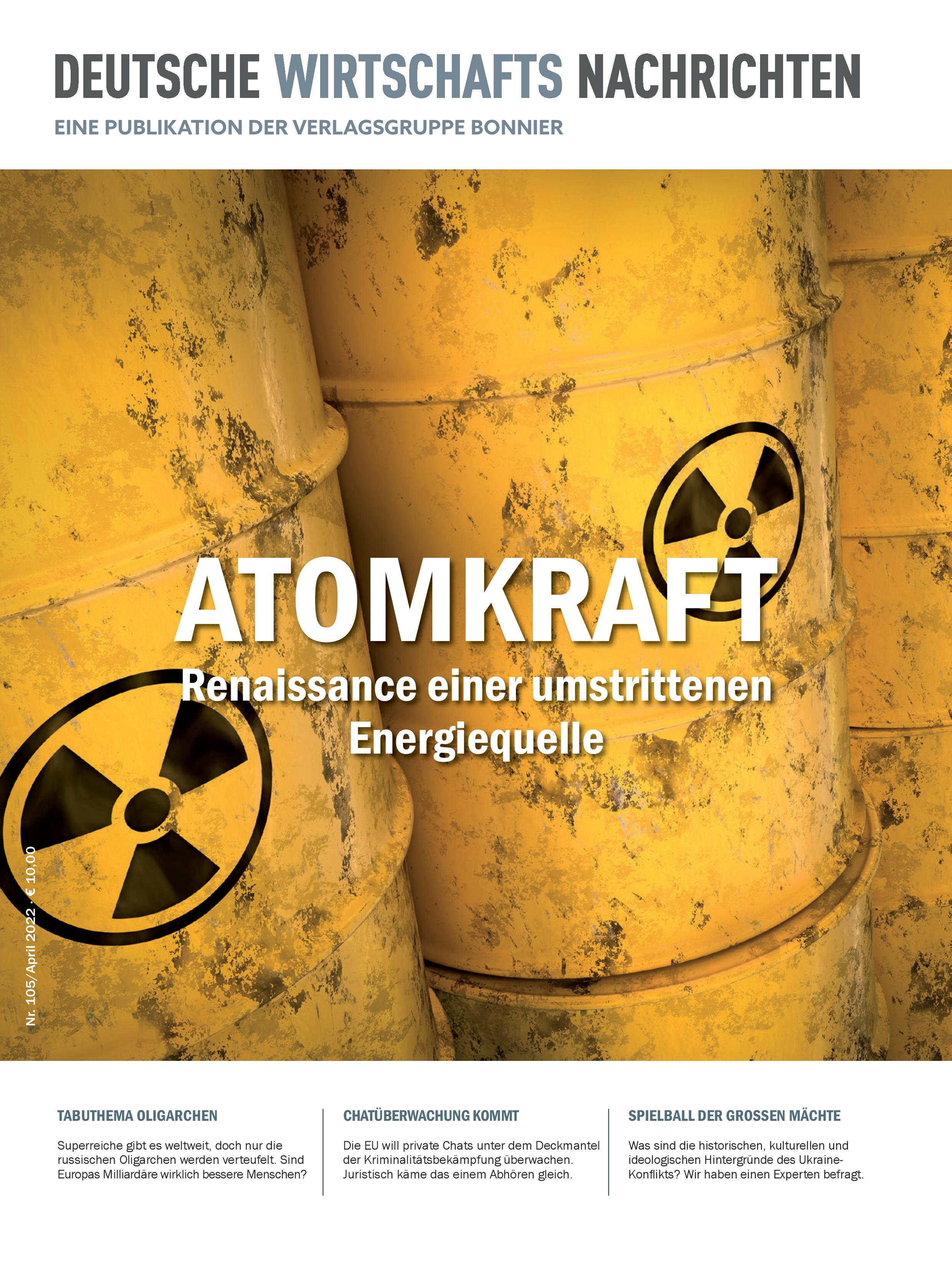 Atomkraft: Renaissance einer umstrittenen Energiequelle, April 2022